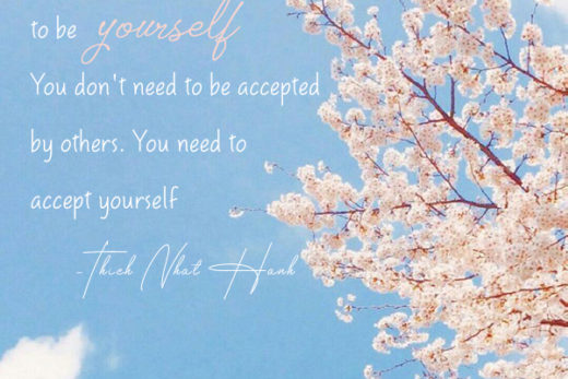 To be beautiful means to be yourself. You don't need to be accepted by others. You need to accept yourself
