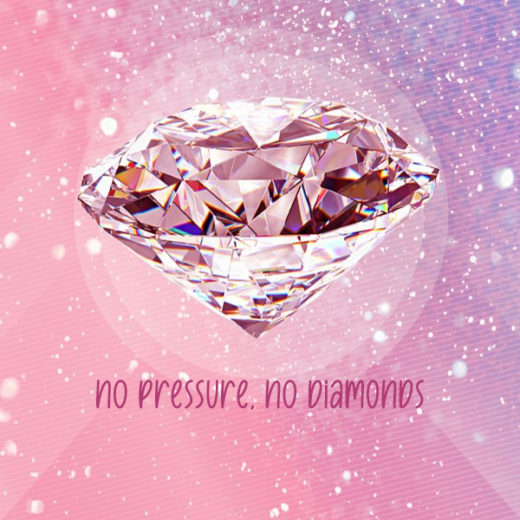 NO pressure, NO diamonds kkk