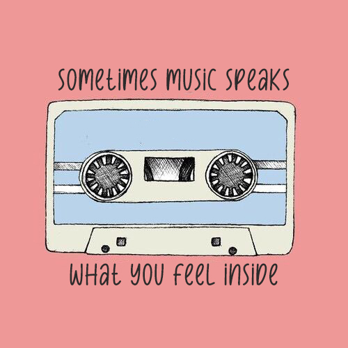 sometimes music speaks what you feel inside kkk