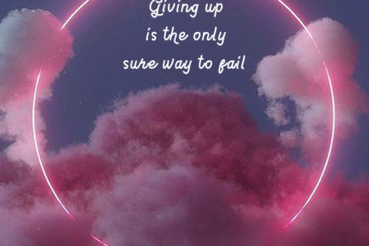 Giving up is the only sure way to fail kkk