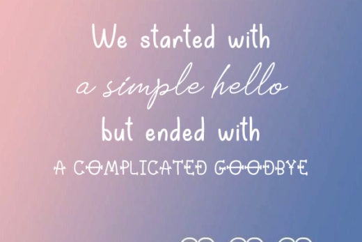 We started with a simple hello but ended with a complicated goodbye kkk